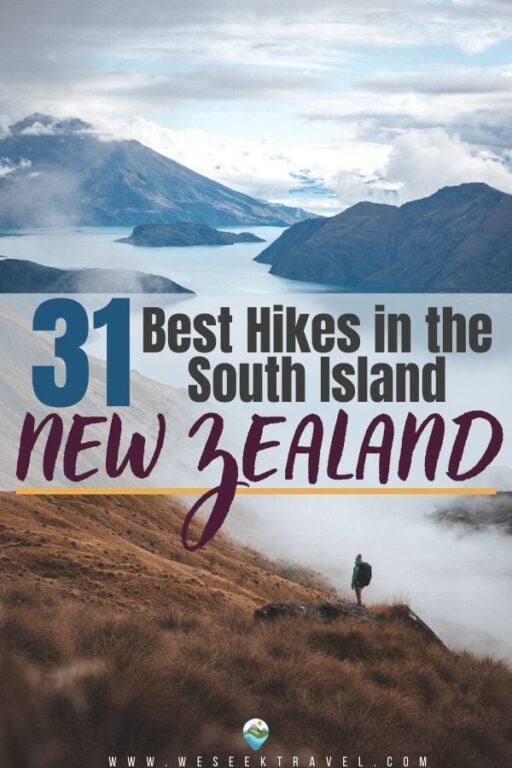 31 BEST HIKES IN SOUTH ISLAND NEW ZEALAND