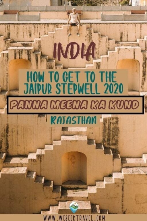 HOW TO GET TO THE JAIPUR STEPWELL