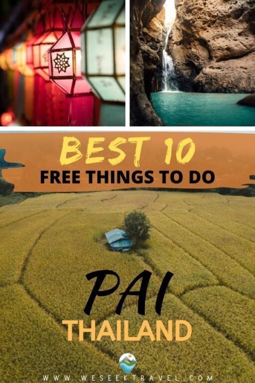 TOP 10 THINGS TO DO IN PAI THAILAND FOR FREE
