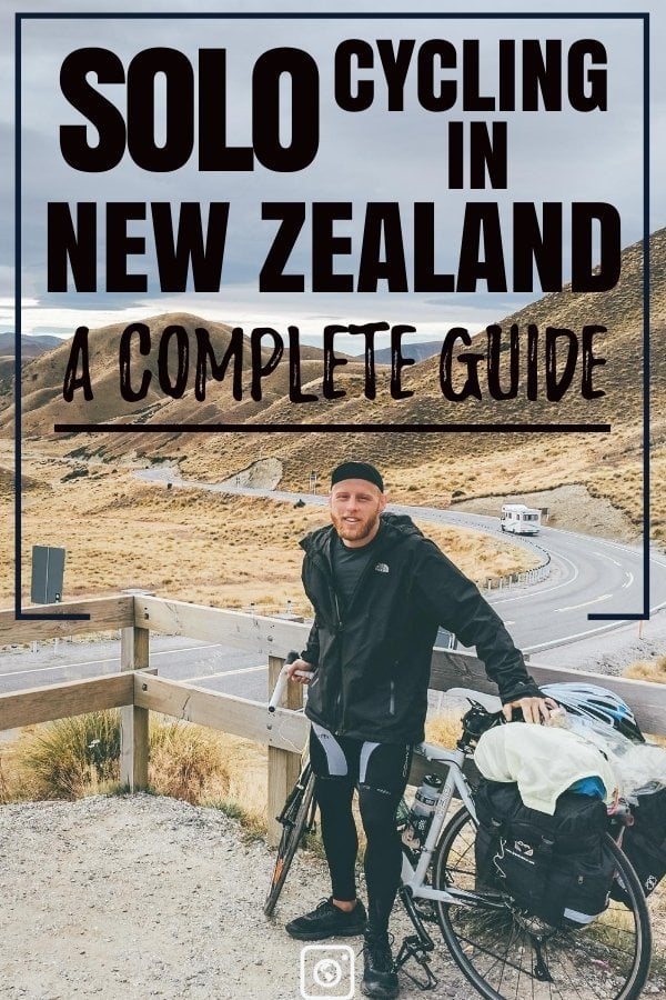 complete guide to solo cycling in new zealand weseektravel